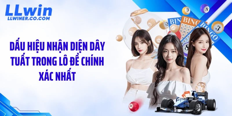 Dây Tuất Trong Lô Đề: Lộ Quy Luật Số Dễ Nổ Bất Ngờ Dấu hiệu nhận diện dây tuất trong lô đề chính xác nhất